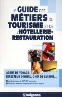 le guide des métiers du tourisme et de lhôtellerie restauration (5e 