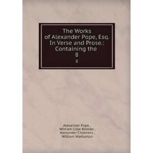   Bowles , Alexander Chalmers , William Warburton Alexander Pope  Books