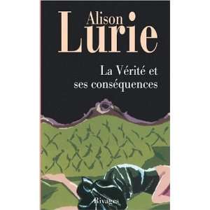  La Vérité et ses conséquences Alison Lurie Books