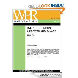 Airpower and Savage Wars (Over the Horizon, by Robert Farley) [Kindle 