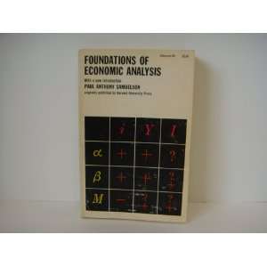    Foundations of Economic Analysis Paul Anthony Samuelson Books
