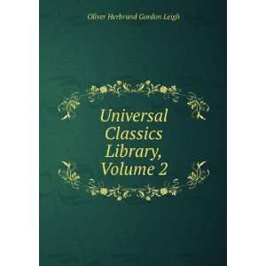   Classics Library, Volume 2 Oliver Herbrand Gordon Leigh Books