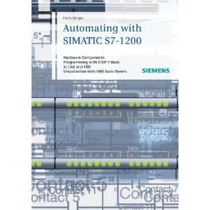  in STEP 7 Basic with SIMATIC S7 1200 [Hardcover] Hans Berger Books