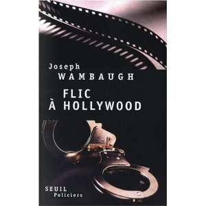  Flic à Hollywood Joseph Wambaugh Books
