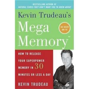  Kevin Trudeaus Mega Memory How to Release Your 