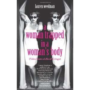   Body Tales from a Life of Cringe [Paperback] Lauren Weedman Books