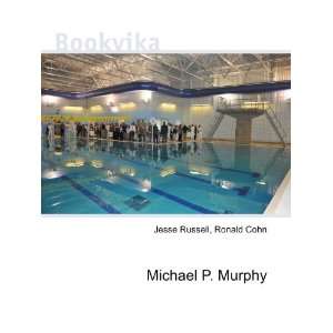  Michael P. Murphy Ronald Cohn Jesse Russell Books