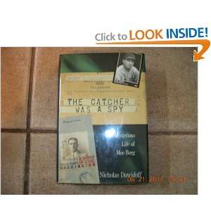   Was a Spy The Mysterious Life of Moe Berg Nicholas Dawidoff Books
