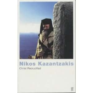  Christ Recrucified [Paperback] Nikos Kazantzakis Books
