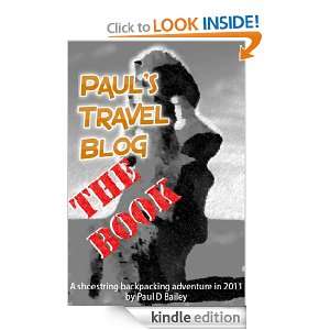Pauls Travel Blog Paul Bailey, Katherine Symonds  Kindle 