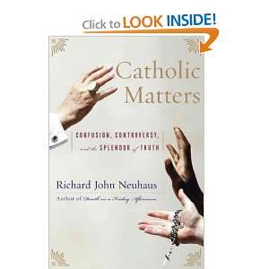   Neuhaus, Richard John (Author) Mar 01 07[ Paperback ] Richard John