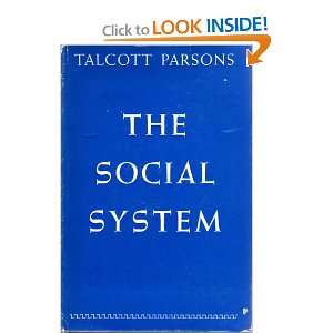  The Social System Talcott Parsons Books
