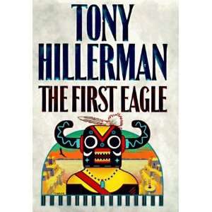  The First Eagle By Tony Hillerman  Author  Books