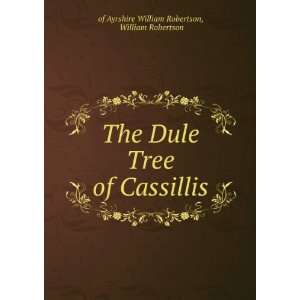   of Cassillis William Robertson of Ayrshire William Robertson Books
