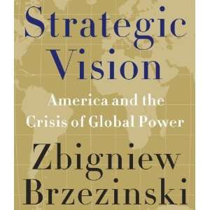   and the Crisis of Global Power [Audio CD] Zbigniew Brzezinski Books