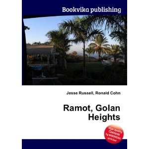  Ramot, Golan Heights Ronald Cohn Jesse Russell Books