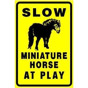  SLOW MINIATURE HORSE AT PLAY pet caution sign