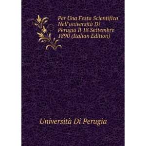  Per Una Festa Scientifica NelluniversitÃ  Di Perugia Il 