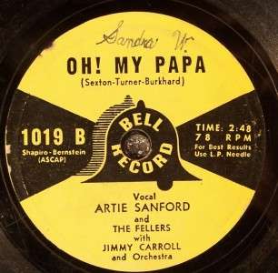 1953 BELL RECORDS 78rpm OH MY PAPA ARTIE SANFORD 1019  