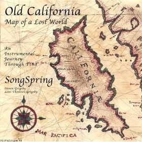  Old California   Map of a Lost World SongSpring (Steven 