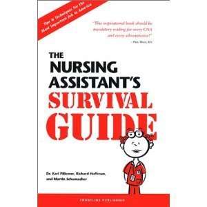  Nursing Assistants Survival Guide BYPillemer Schumacher 