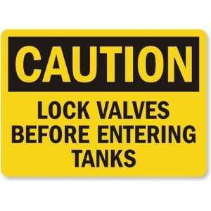   Valves Before Entering Tanks Plastic Sign, 14 x 10